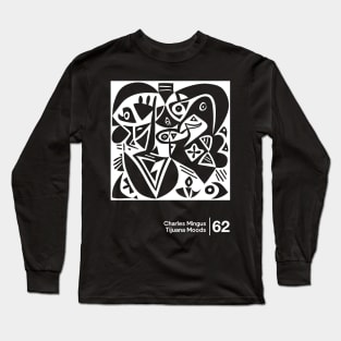 Tijuana Moods - Charles Mingus - Minimal Style Graphic Artwork Long Sleeve T-Shirt